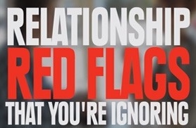 RELATIONSHIP RED FLAGS